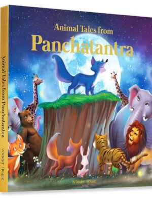 Animals Tales From Panchtantra: Timeless Stories for Children From Ancient India